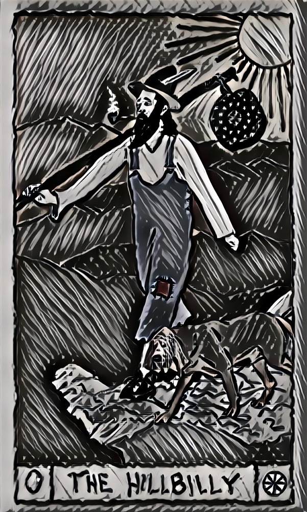 The Hillbilly from my Hillbilly Tarot