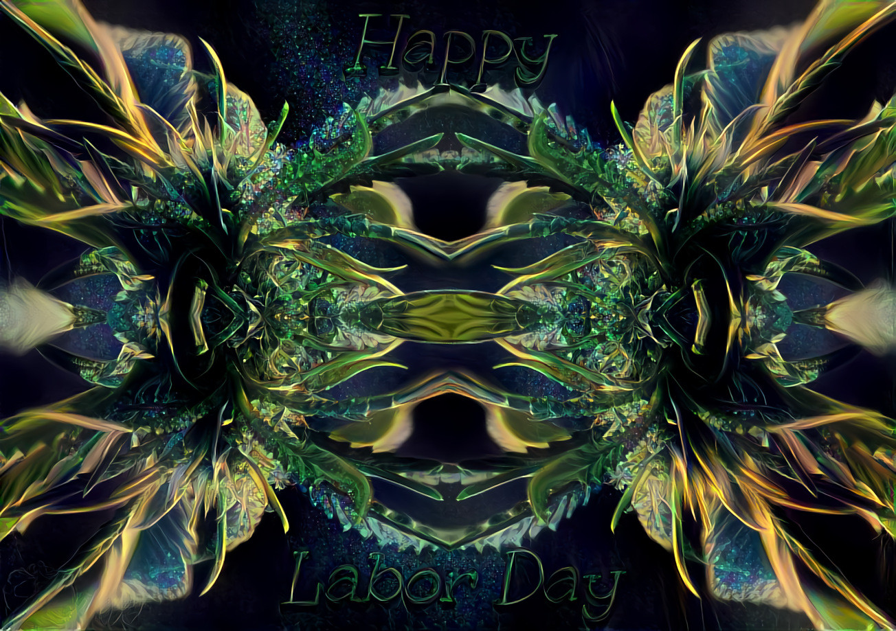 Happy Labor Day Weed Art Dream