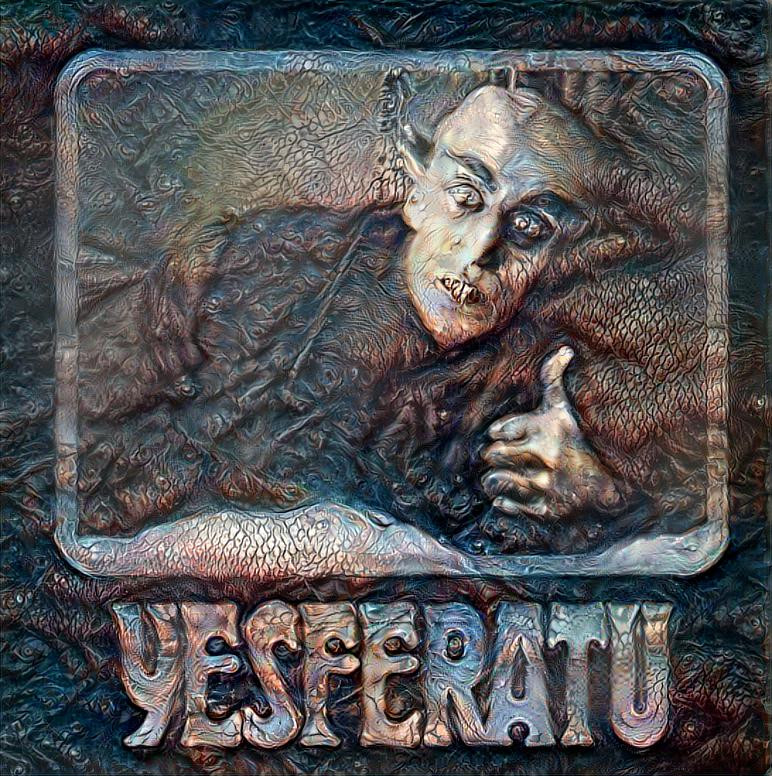 Yesferatu!